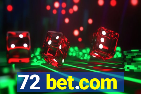 72 bet.com